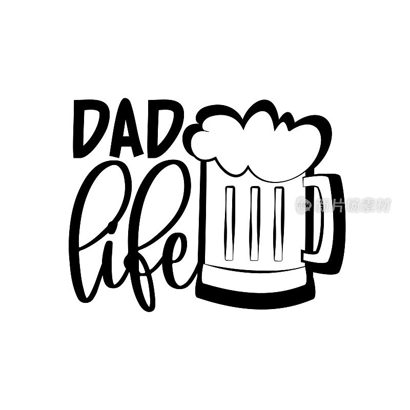 Dad life - calligraphy with beer mug.